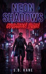 Icon image Neon Shadows: Crimson Rain