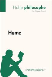 Icon image Hume (Fiche philosophe): Comprendre la philosophie avec lePetitPhilosophe.fr