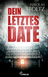 Icon image Dein letztes Date: Bist du sein perfektes Opfer?
