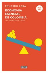 Icon image Economía esencial de Colombia (País 360)