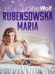 Icon image Rubensowska Maria – opowiadanie erotyczne