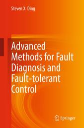 Icon image Advanced methods for fault diagnosis and fault-tolerant control