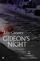 Icon image Gideon's Night: (Writing as JJ Marric)