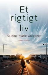 Icon image Et rigtigt liv
