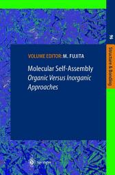 Icon image Molecular Self-Assembly: Organic Versus Inorganic Approaches