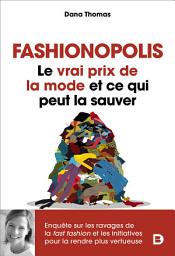 Icon image Fashionopolis : Le vrai prix de la mode et ce qui peut la sauver
