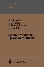 Icon image Solvable Models in Quantum Mechanics