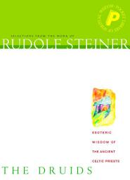 Icon image The Druids: Esoteric Wisdom of the Ancient Celtic Priests
