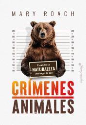 Icon image Crímenes animales