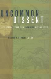 Icon image Uncommon Dissent: Intellectuals Who Find Darwinism Unconvincing