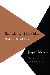 Icon image Inclusion of the Other: Studies in Political Theory