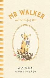 Icon image Mr Walker and the Perfect Mess