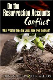 Icon image Do The Resurrection Accounts Conflict?