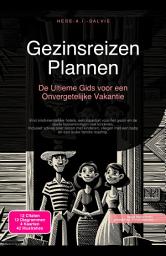 Icon image Gezinsreizen Plannen: De Ultieme Gids voor een Onvergetelijke Vakantie