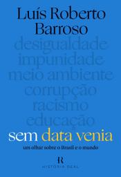 Icon image Sem data venia: Um olhar sobre o brasil e o mundo