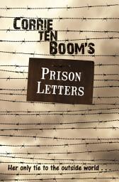 Icon image Corrie ten Boom's Prison Letters