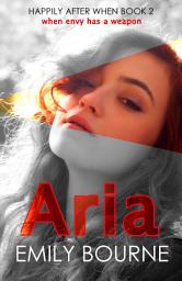 Icon image Aria (A Little Mermaid Retelling): A Runaways Found Family Saga