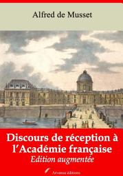 Icon image Discours de réception à l’Académie française: Nouvelle édition augmentée