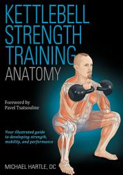 Icon image Kettlebell Strength Training Anatomy