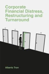 Icon image Corporate Financial Distress: Restructuring and Turnaround