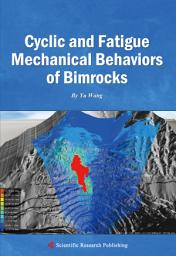 Icon image Cyclic and Fatigue Mechanical Behaviors of Bimrocks