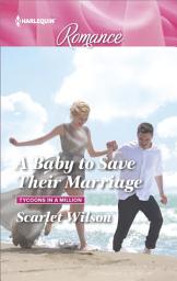 Icon image A Baby to Save Their Marriage