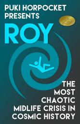 Icon image Roy: The Most Chaotic Midlife Crisis in Cosmic History