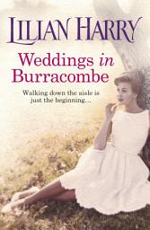 Icon image Weddings In Burracombe: The feel-good historical novel that will leave you with love in your heart this summer
