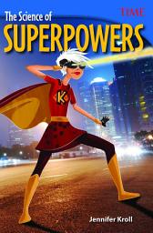 Icon image The Science of Superpowers