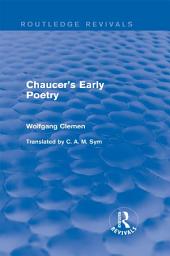 Icon image Chaucer's Early Poetry (Routledge Revivals)