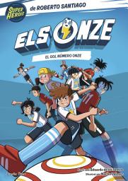 Icon image Els Onze 11. El gol número onze