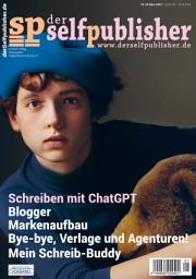 Icon image der selfpublisher 29, 1-2023, Heft 29, März 2023: Deutschlands 1. Selfpublishing-Magazin