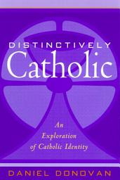 Icon image Distinctively Catholic