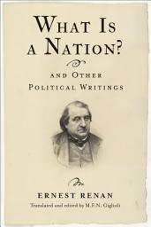 Icon image What Is a Nation? and Other Political Writings