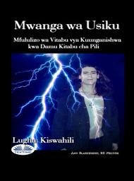 Icon image Mwanga wa usiku: Mfululizo wa vitabu vya kuunganishwa kwa damu kitabu cha pili