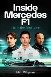 Icon image Inside Mercedes F1: Life in the Fast Lane