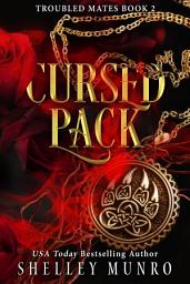 Icon image Cursed Pack: A Gargoyle Fated Mates Romance