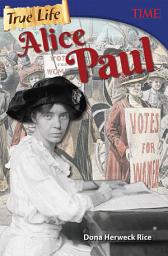 Icon image True Life: Alice Paul ebook