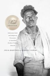 Icon image The Pearl Frontier: Indonesian Labor and Indigenous Encounters in Australia’s Northern Trading Network