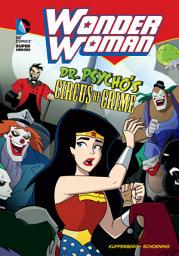 Icon image Wonder Woman: Dr. Psycho's Circus of Crime