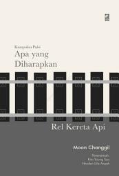 Icon image Apa yang Diharapkan Rel Kereta Api