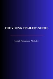 Icon image The Young Trailers Series