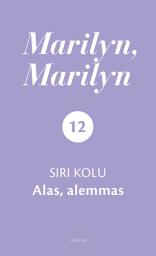 Icon image Marilyn, Marilyn 12: Alas, alemmas