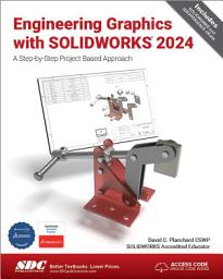 Icon image Engineering Graphics with SOLIDWORKS 2024