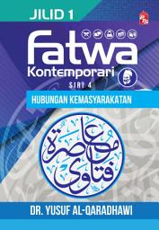 Icon image Fatwa Kontemporari Jilid 1, Siri 4 (Hubungan Kemasyarakatan)