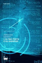 Icon image L'Ultimo Poeta e gli Androidi: Teoria Olografica [13]