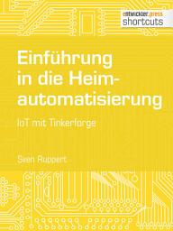 Icon image Einführung in die Heimautomatisierung: IoT mit Tinkerforge
