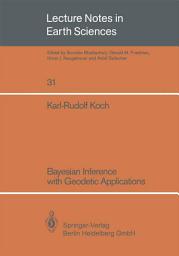 Icon image Bayesian Inference with Geodetic Applications