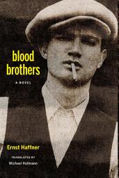 Icon image Blood Brothers: A Novel