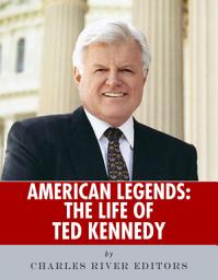 Icon image American Legends: The Life of Ted Kennedy